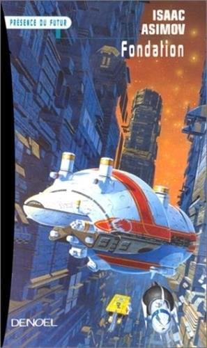 Isaac Asimov: Fondation (Paperback, French language, 2000, DENOEL)