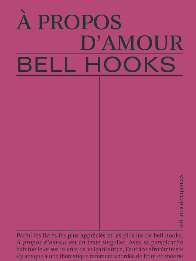 bell hooks: All About Love: New Visions (French language, 2022, Éditions Divergences)