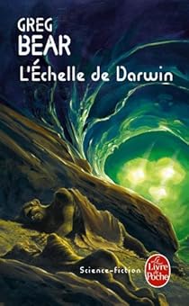 Greg Bear: L'échelle de Darwin (French language, 2010)