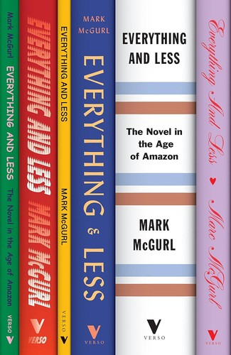 Mark McGurl: Everything and Less (Verso Books)