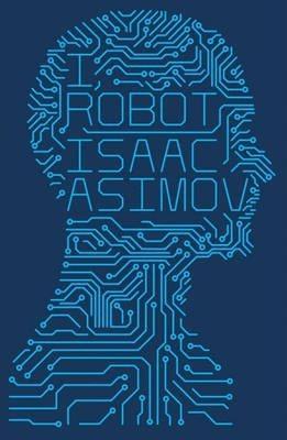 Harlan Ellison, Isaac Asimov, Mark Zug: I, Robot (Paperback, 2013, HarperCollins Publishers Limited)