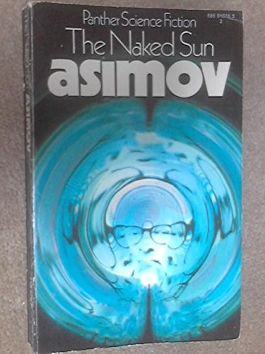 Isaac Asimov: The Naked Sun (1971, Fawcett Crest)