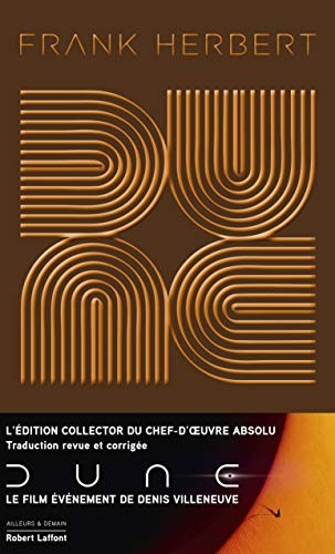 Frank Herbert, Michel Demuth, Denis Villeneuve, Pierre Bordage, Gérard Klein: Dune - Edition collector (Hardcover, French language, ROBERT LAFFONT)