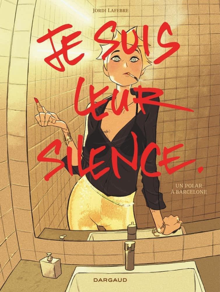 Jordi Lafebre: Je suis leur silence : un polar à Barcelone (Hardcover, French language, 2023, Dargaud)