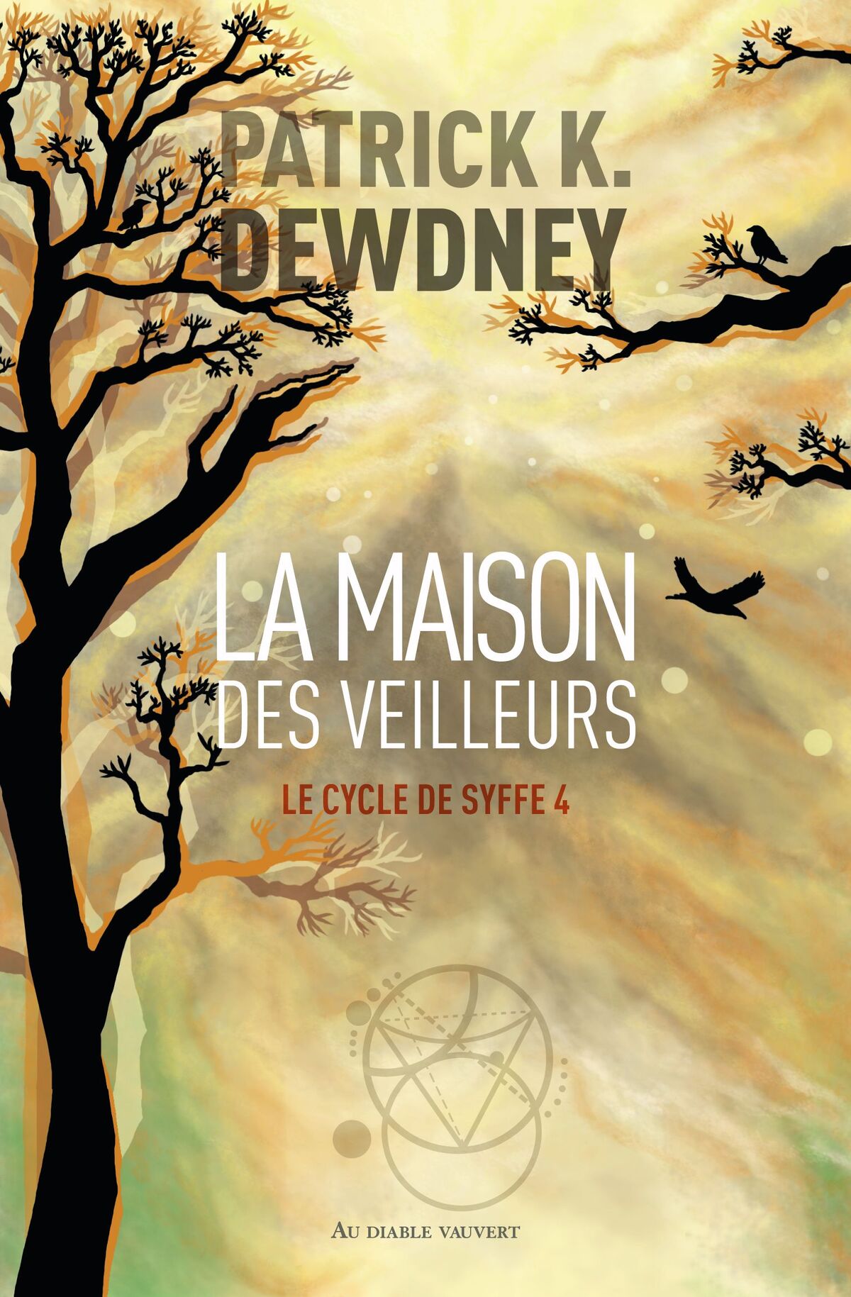 Patrick K. Dewdney: La maison des veilleurs (Paperback, français language, 2024, Au Diable Vauvert)