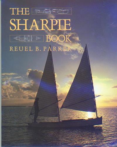 Reuel B. Parker: The sharpie book (1994, International Marine)