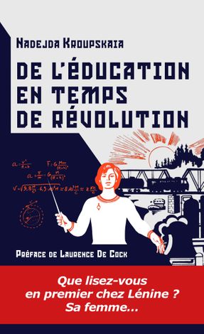 Nadejda Kroupskaïa: De l'éducation en temps de révolution (français language, Agone)