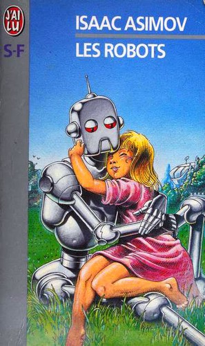 Harlan Ellison, Isaac Asimov, Mark Zug: Les Robots (Paperback, French language, 1999, Editions J'ai Lu)