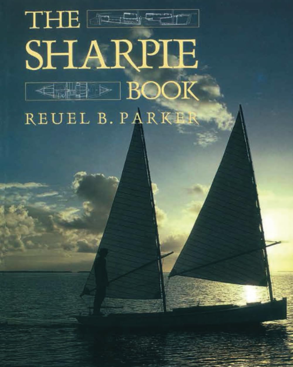 Reuel B. Parker: The sharpie book (1994, International Marine)