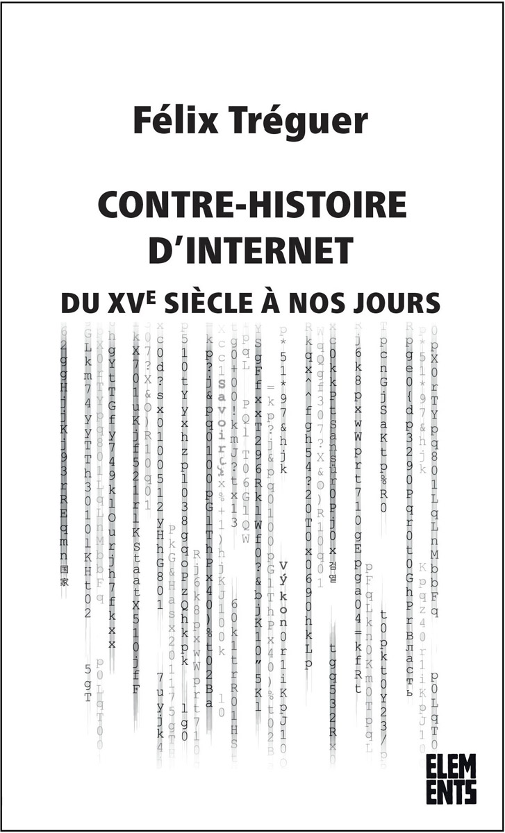 Félix Tréguer: Contre-histoire d'Internet (French language, 2023, éditions Agone)