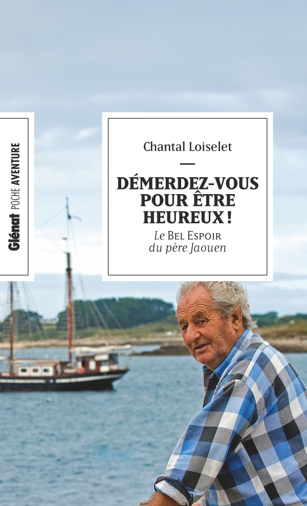 Chantal Loiselet: Démerdez-vous pour être heureux ! (Paperback, français language, 2024, Glénat)